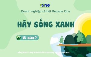 Hãy sống xanh? Vì sao?