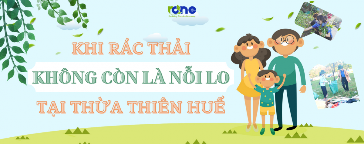 Khi rác thải không còn là nỗi lo tại Thừa Thiên – Huế