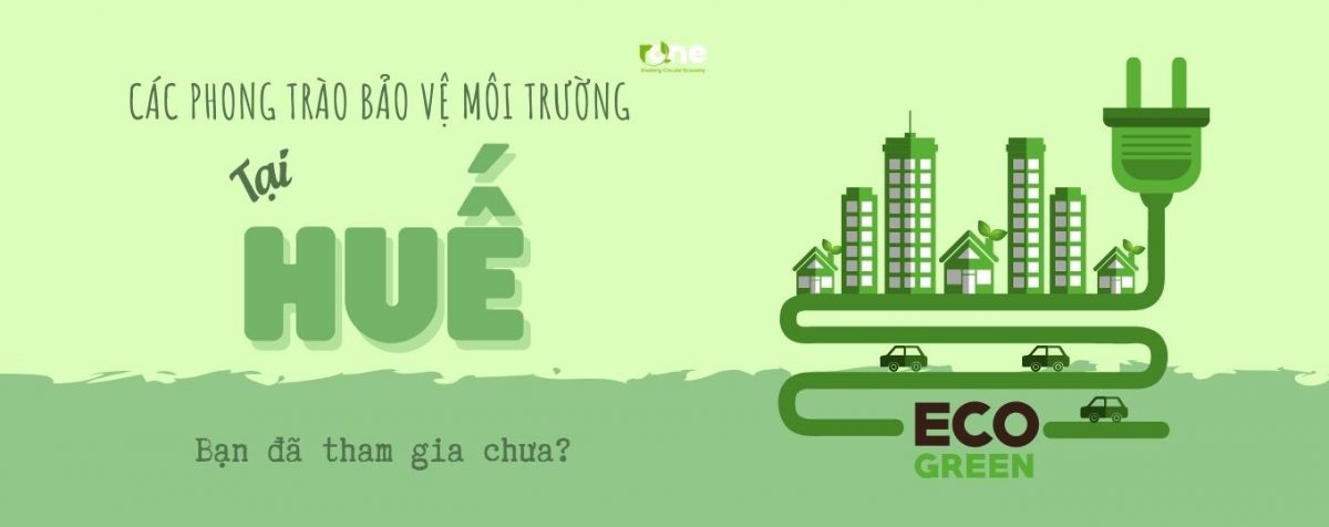 Các phong trào bảo vệ môi trường tại Huế, bạn đã tham gia chưa?