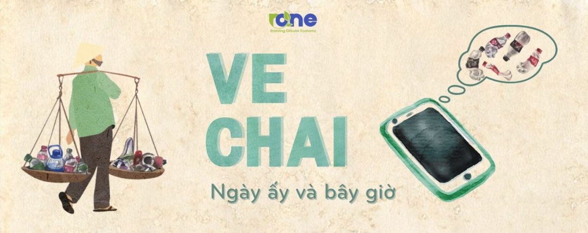 Thu mua ve chai – Ngày ấy và bây giờ